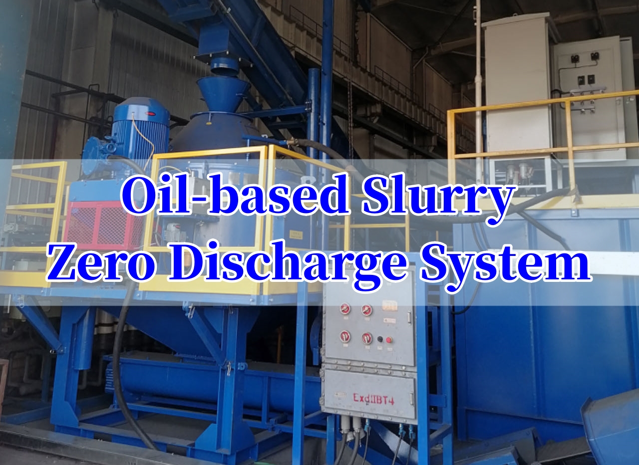 KOSUN Oil-based slurry zero discharge system